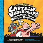Captain Underpants and the Perilous Plot of Professor Poopypants : Captain Underpants Series, Book 4 cover image cdn