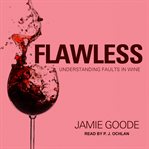 Flawless. Understanding Faults in Wine cover image cdn