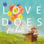 Love does for kids cover image cdn