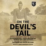 On the devil's tail : in combat with the Waffen-SS on the Eastern front 1945, and with the French in Indochina 1951-54 cover image cdn