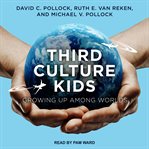 Third culture kids : growing up among worlds cover image cdn