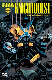 Batman: knightquest: the crusade vol. 1. Volume 1 cover image cdn