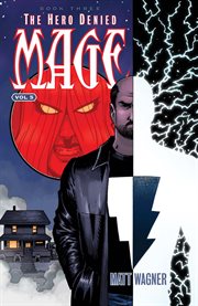 Mage vol. 5: the hero denied, book three. Volume 5, issue 0-8 cover image cdn