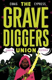 The gravediggers union vol. 2. Volume 2, issue 6-9 cover image cdn