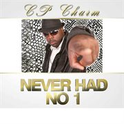 Never had no 1 cover image cdn