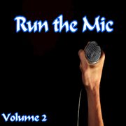 Run the mic, vol. 2 cover image cdn