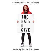 The hate u give : original motion picture score cover image cdn