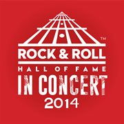 The rock & roll hall of fame: in concert 2014 (live). Live cover image cdn
