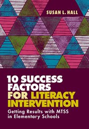 10 success factors for literacy intervention : getting results with MTSS in elementary schools cover image cdn