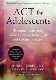 ACT for adolescents : treating teens and adolescents in individual and group therapy cover image cdn