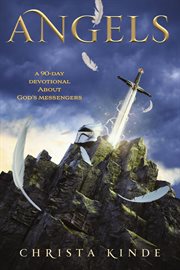 Angels : a 90-Day Devotional About God's Messengers cover image cdn