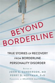 Beyond borderline : true stories of recovery from borderline personality disorder cover image cdn
