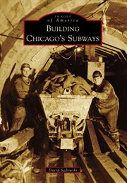 Building Chicago's subways cover image cdn