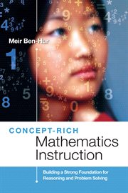 Concept-rich mathematics instruction : building a strong foundation for reasoning and problem solving cover image cdn