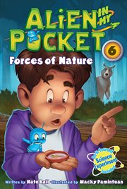 Forces of Nature : Alien in My Pocket Series, Book 6 cover image cdn