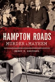 Hampton Roads : murder & mayhem cover image cdn