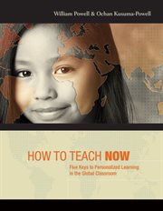How to teach now : five keys to personalized learning in the global classroom cover image cdn