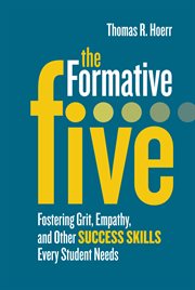 The formative five : fostering grit, empathy, and other success skills every student needs cover image cdn