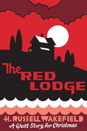 The red lodge. A Ghost Story for Christmas cover image cdn