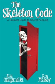 The skeleton code : a satirical guide to secret keeping cover image cdn