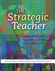 The strategic teacher : selecting the right research-based strategy for every lesson cover image cdn