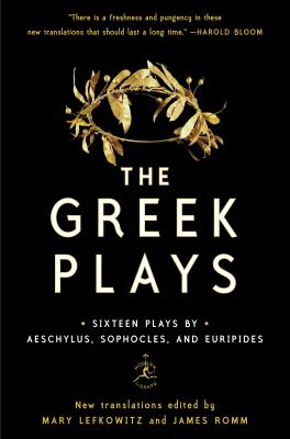 The Greek plays : sixteen plays by Aeschylus, Sophocles, and Euripides  cover image cdn
