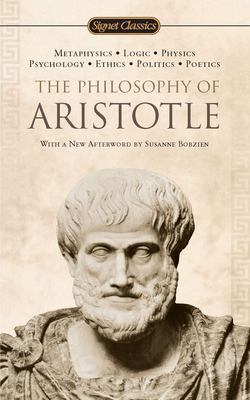 The philosophy of Aristotle : a selection with an introduction and commentary by Renford Bambrough ; with a new afterword by Susanne Bobzien ; Translations by J.L. Creed and A.E. Wardman cover image cdn