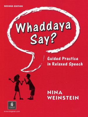 Whaddaya say? : guided practice in relaxed speech  cover image cdn