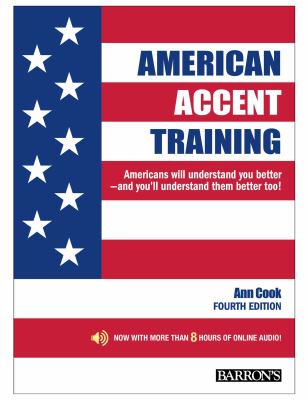 American accent training : a guide to speaking and pronouncing colloquial American English  cover image cdn