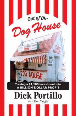Out of the dog house : turning a $1,100 investment into a billion-dollar profit  cover image cdn