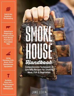 Smokehouse handbook : comprehensive techniques & specialty recipes for smoking meat, fish & vegetables  cover image cdn