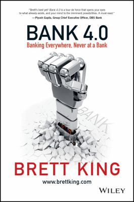 Bank 4.0 : banking everywhere, never at a bank  cover image cdn