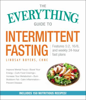Everything guide to intermittent fasting : features 5:2, 16/8, and weekly 24-hour fast plans  cover image cdn