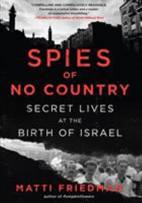 Spies of no country : secret lives at the birth of Israel  cover image cdn