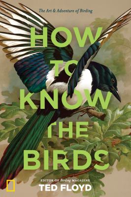 How to know the birds : the art & adventure of birding  cover image cdn