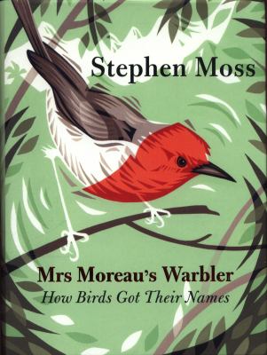 Mrs Moreau's Warbler : how birds got their names  cover image cdn