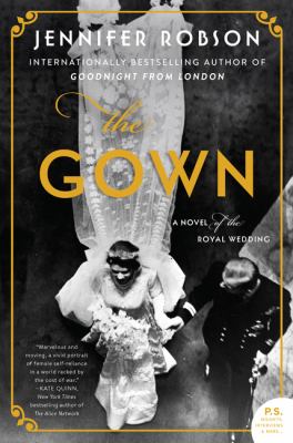 The gown : a novel of the royal wedding  cover image cdn