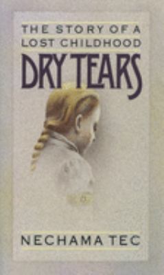 Dry tears : the story of a lost childhood  cover image cdn