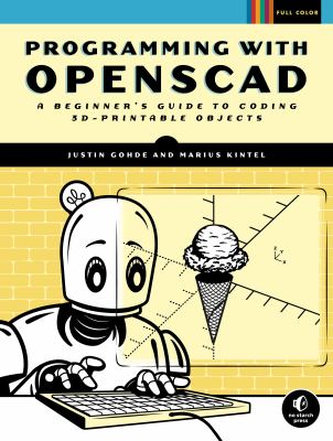 Programming with OpenSCAD : a beginner's guide to coding 3D-printable objects  cover image cdn
