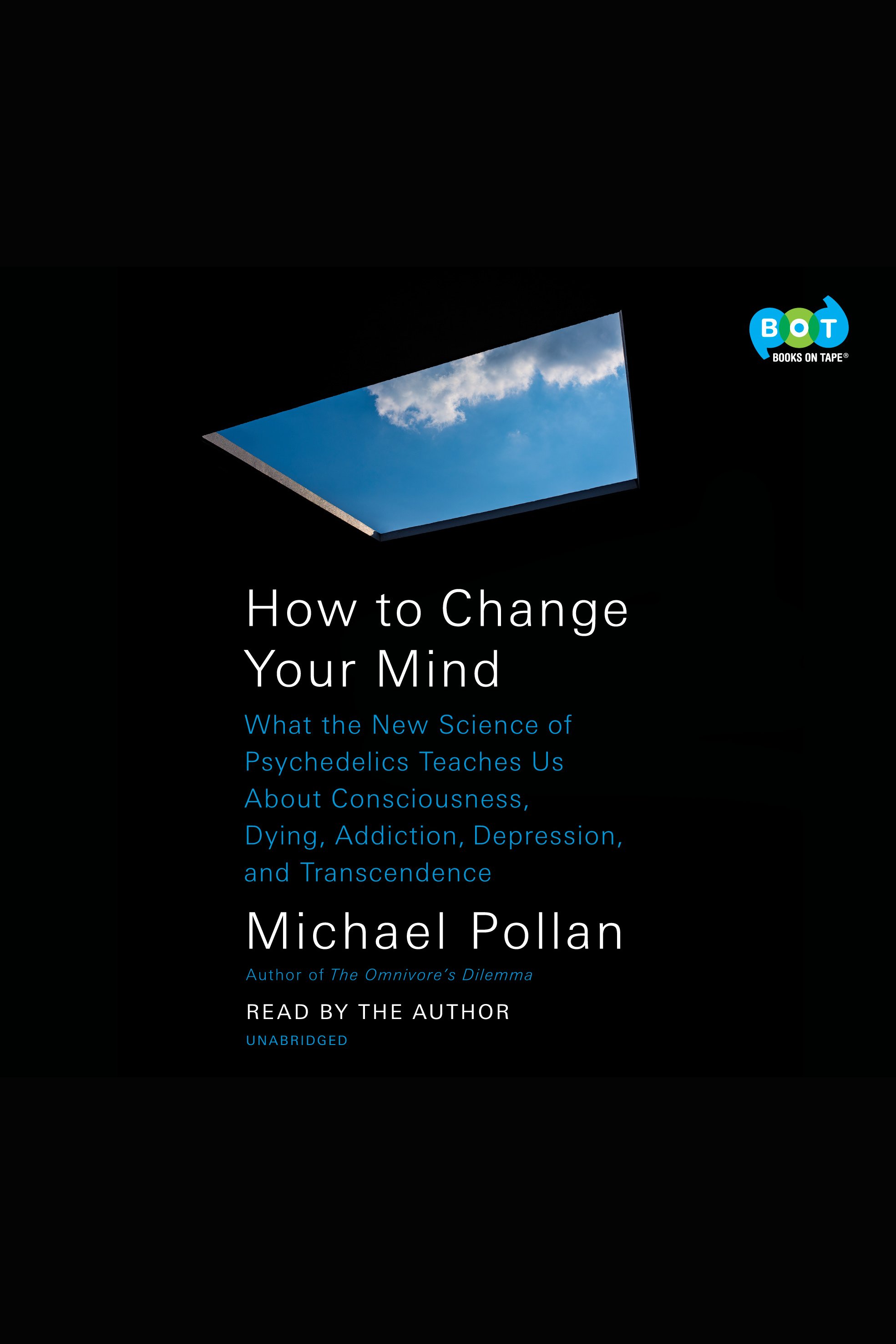 How to change your mind what the new science of psychedelics teaches us about consciousness, dying, addiction, depression, and transcendence cover image cdn