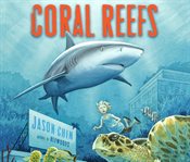 Coral reefs : a journey through an aquatic world full of wonder cover image cdn