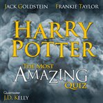 Harry potter - the most amazing quiz. 400 Questions and Answers from Easy to Hard cover image cdn