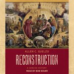Reconstruction : a concise history cover image cdn