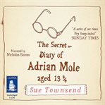 The secret diary of Adrian Mole, aged 13 3/4 cover image cdn
