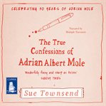 The True Confessions of Adrian Albert Mole cover image cdn