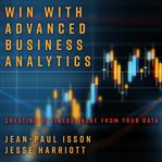 Win with advanced business analytics : creating business value from your data cover image cdn