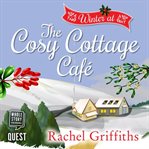 Winter at the cosy cottage cafe cover image cdn
