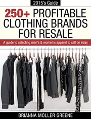 250+ profitable clothing brands for resale. A Guide to Selecting Men's & Women's Apparel to Sell on Ebay cover image cdn