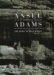 Ansel Adams : the spirit of wild places cover image cdn