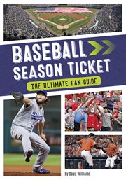 Baseball season ticket : the ultimate fan guide cover image cdn